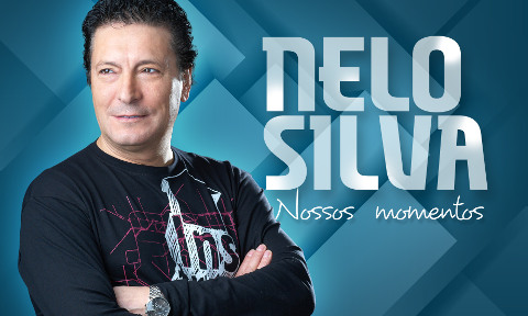 Nelo Silva apresenta &quot;Nossos Momentos&quot; nas Festas