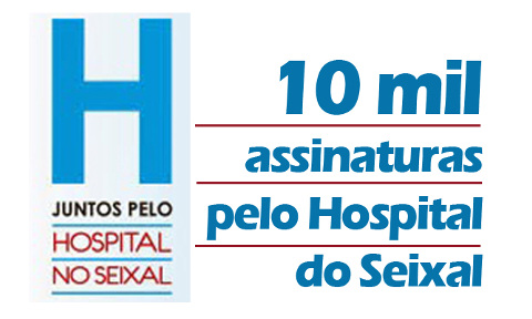 Exigimos a construção do Hospital no Concelho do Seixal!